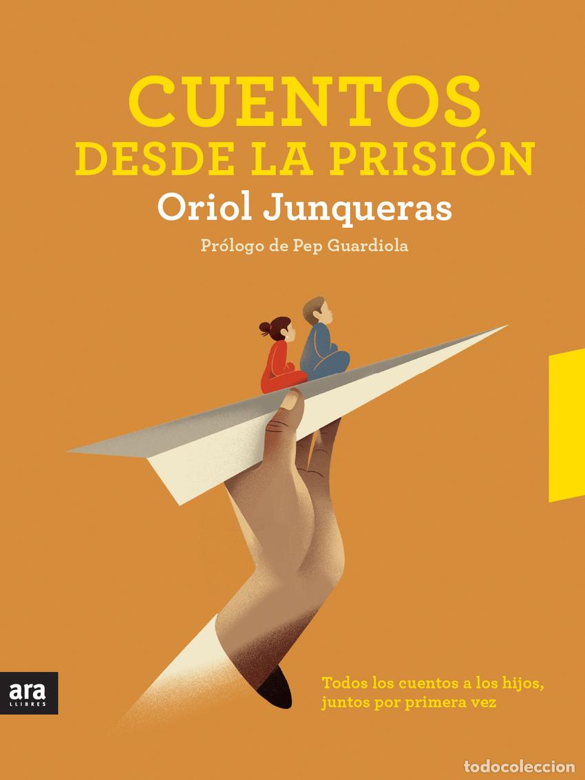 Livres: CUENTOS DESDE LA PRISI&Oacute;N - Junqueras, Oriol