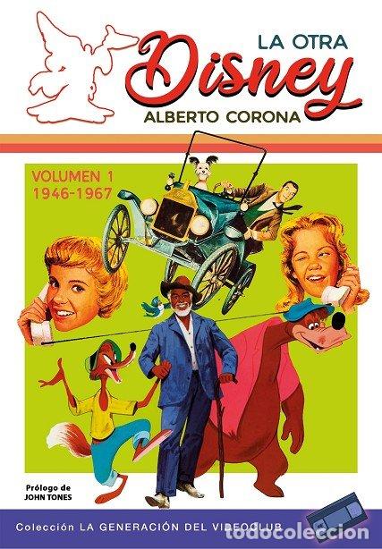 Livres: LA OTRA DISNEY VOLUMEN 1 1946 1967 NE - ALBERTO CORONA