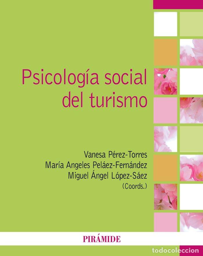 Libros: PSICOLOGIA SOCIAL DEL TURISMO - PEREZ-TORRES, VANESA