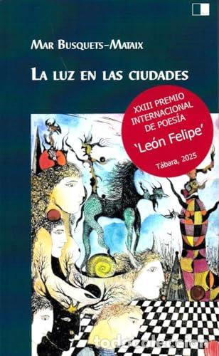 Libros: LA LUZ EN LAS CIUDADES - Busquets Mataix, Mar&iacute;a del Mar