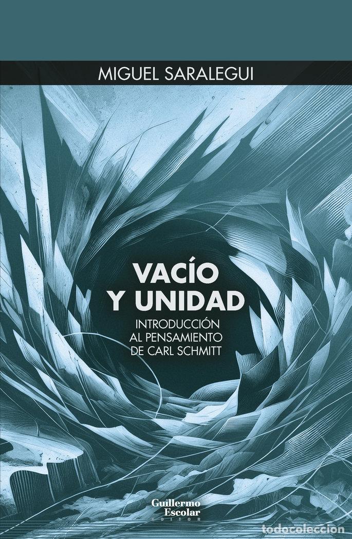 Libros: VACIO Y UNIDAD - SARALEGUI BENITO, MIGUEL
