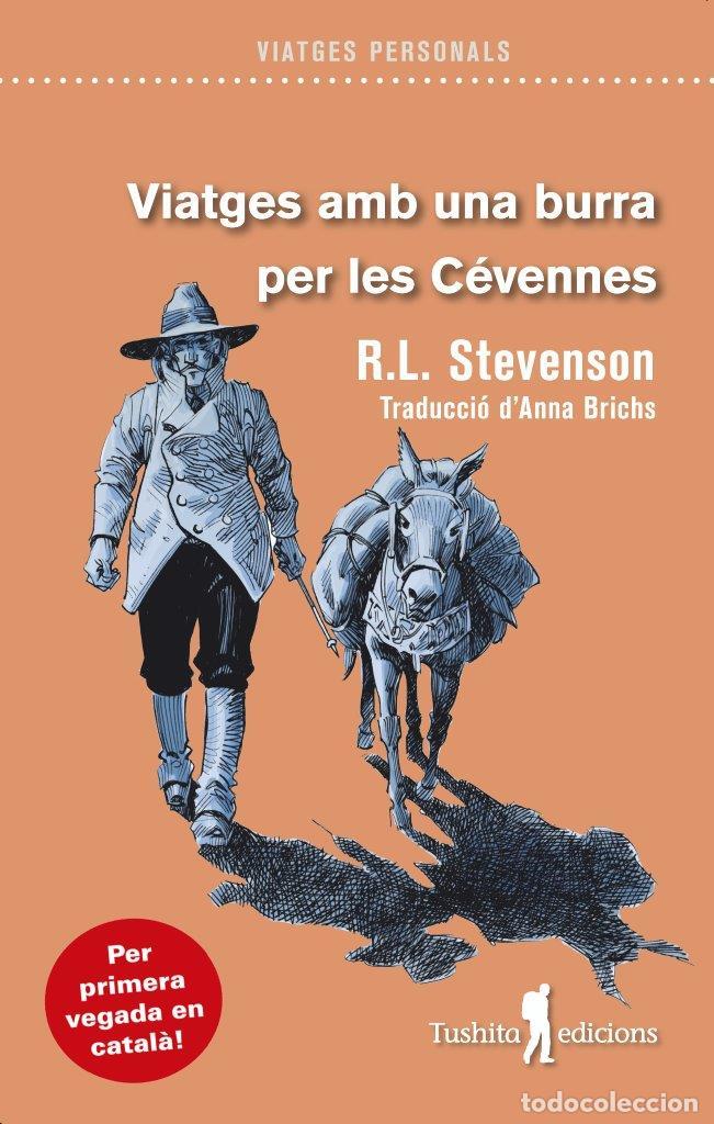 Libros: VIATGES AMB UNA BURRA PER LES C&Egrave;VENNES - Louis Stevenson, Robert