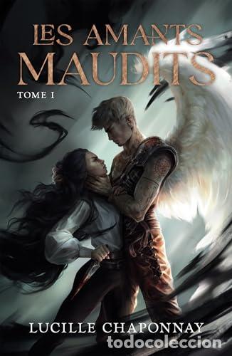 Libros: LES AMANTS MAUDITS - LUCILLE CHAPONNAY