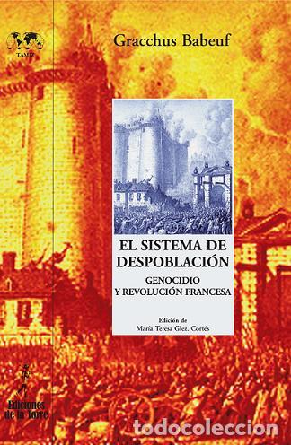 Libros: SISTEMA DE DESPOBLACION. GENOCIDIO Y REV.FRANCESA - Babeuf, Gracchus