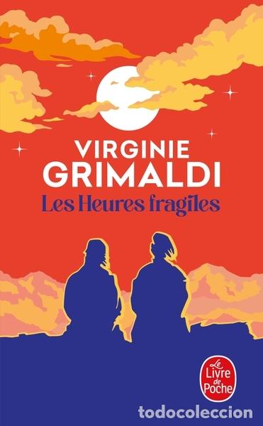 Livres: LES HEURES FRAGILES - Grimaldi, Virginie