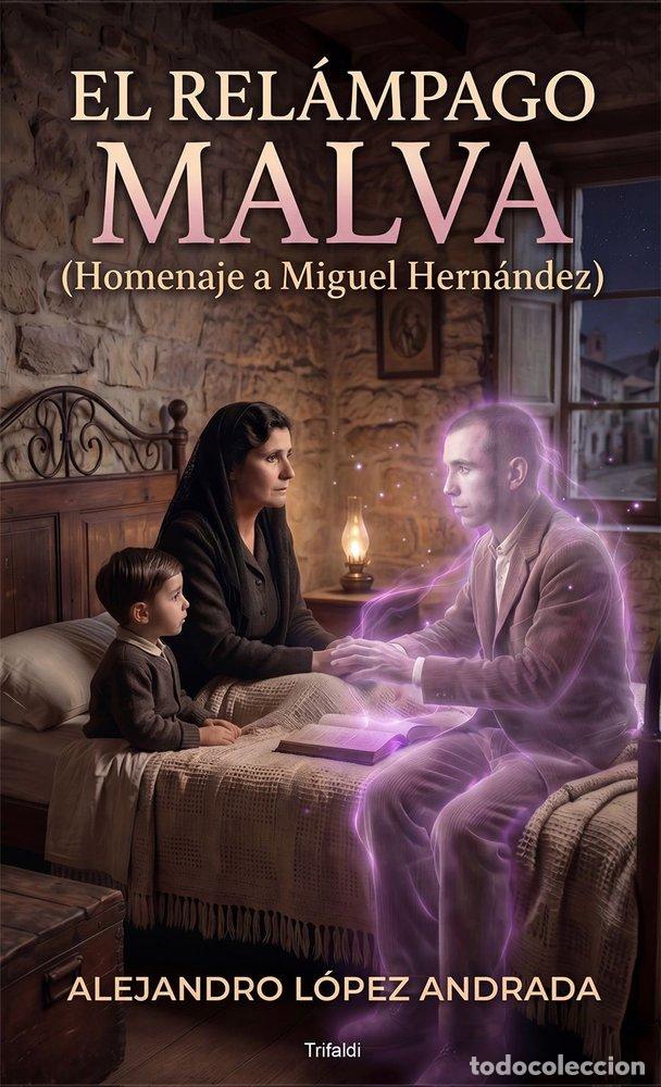 Livres: EL RELAMPAGO MALVA - LOPEZ ANDRADA, ALEJANDRO