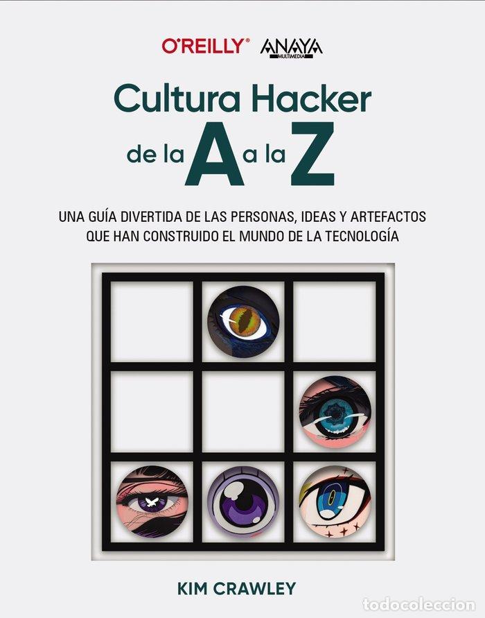Livres: CULTURA HACKER DE LA A A LA Z - CRAWLEY, KIM