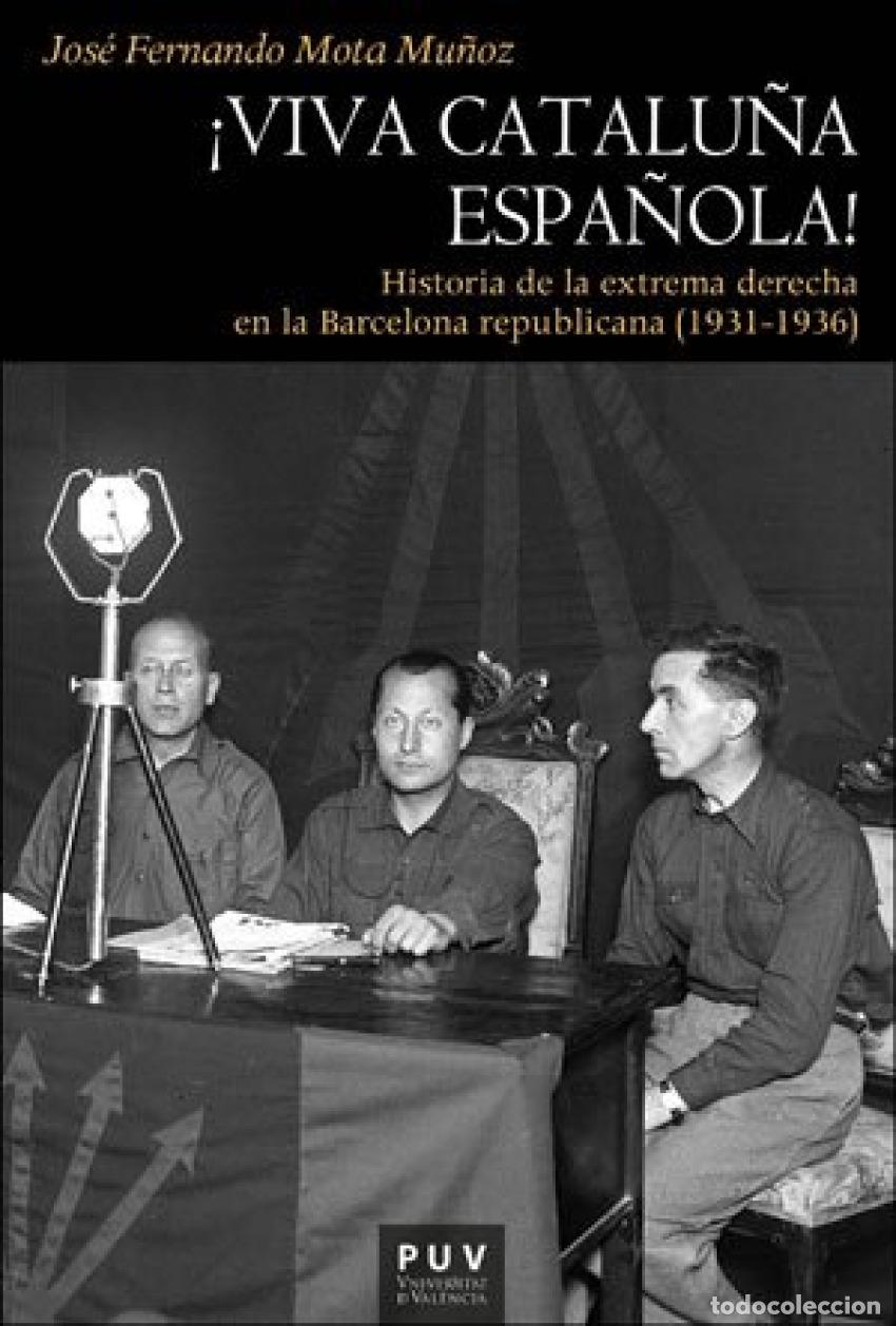 Livres: &iexcl;VIVA CATALU&Ntilde;A ESPA&Ntilde;OLA! - Mota Mu&ntilde;oz, Jos&eacute; Fernando