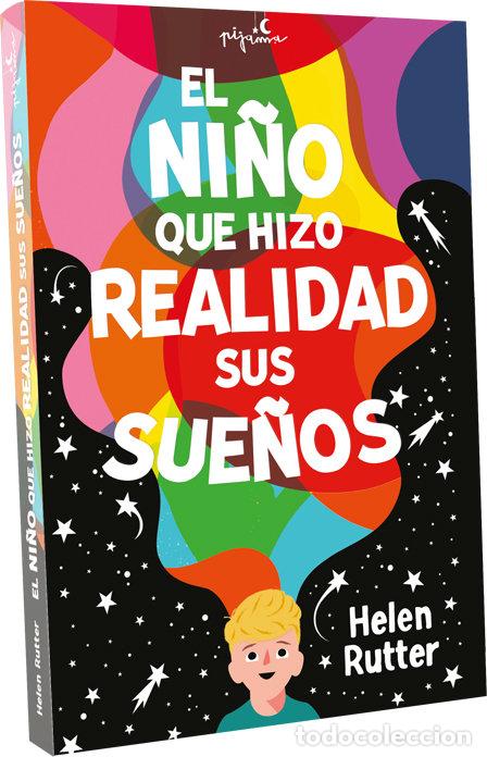 B&uuml;cher: EL NI&Ntilde;O QUE HIZO REALIDAD SUS SUE&Ntilde;OS - RUTTER, HELEN