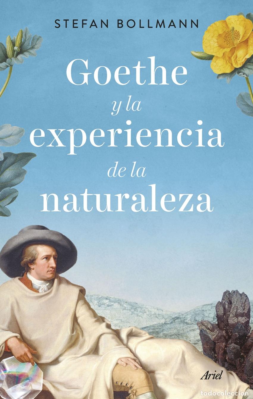 B&uuml;cher: GOETHE Y LA EXPERIENCIA DE LA NATURALEZA - Bollmann, Stefan