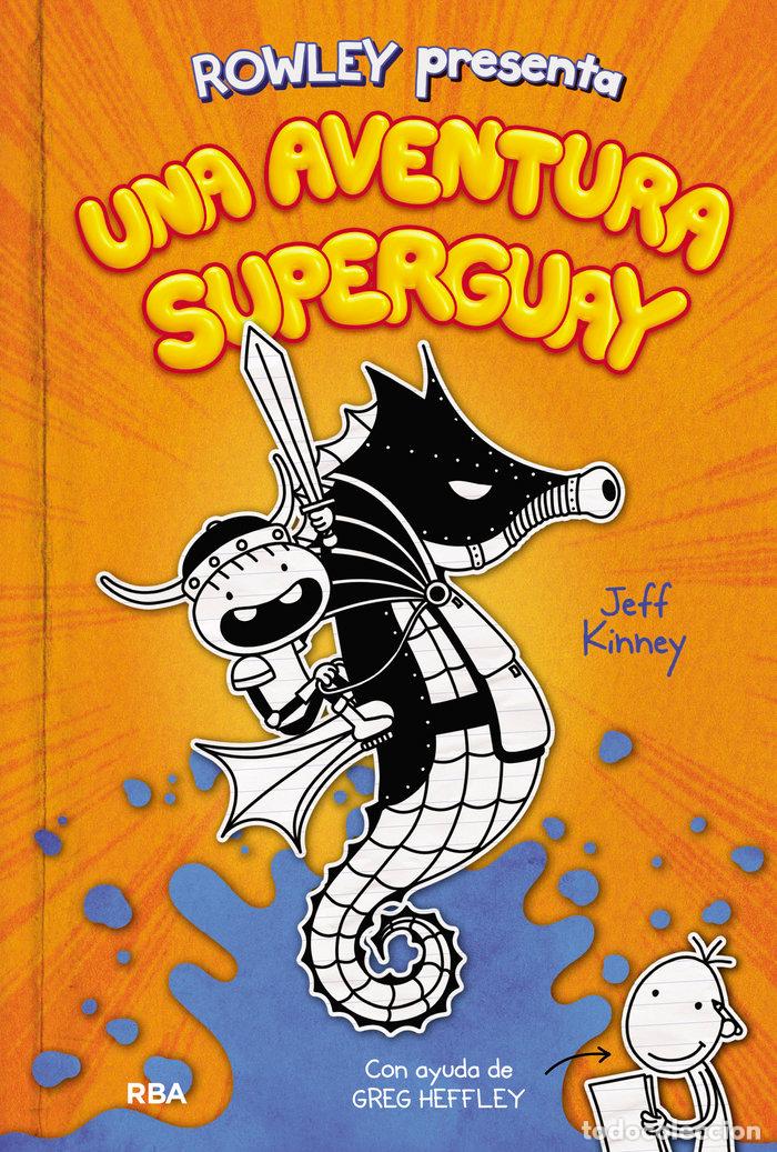 B&uuml;cher: DIARIO DE ROWLEY 2 UNA AVENTURA SUPERGUAY - KINNEY JEFF