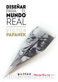 Libri: DISE&Ntilde;AR PARA EL MUNDO REAL - PAPANEK, VICTOR
