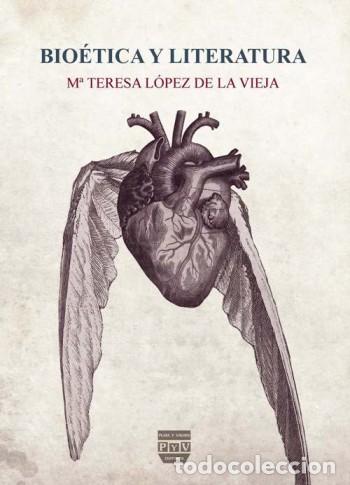 Libros: BIOETICA Y LITERATURA - Lopez, Maria Teresa