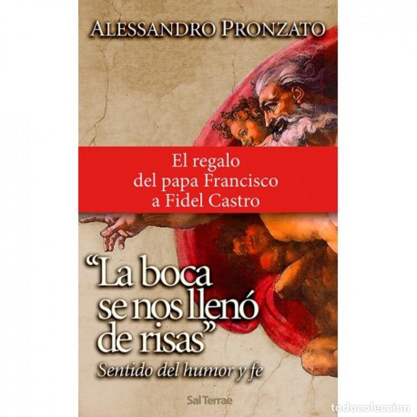 Libros: LA BOCA SE NOS LLEN&Oacute; DE RISAS - Pronzato, Alessandro