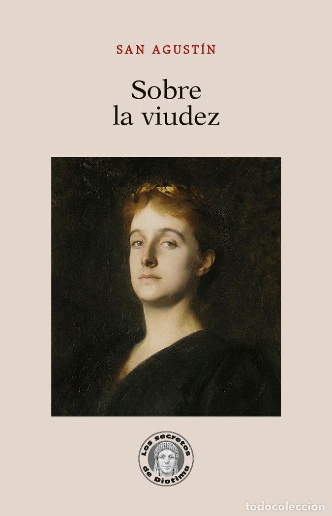 Libros: SOBRE LA VIUDEZ - AGUSTIN, SANTO, OBISPO DE HIPONA