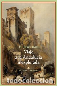 B&uuml;cher: VIAJE A LA ANDALUCIA INEXPLORADA - ROSE, HUGH JAMES