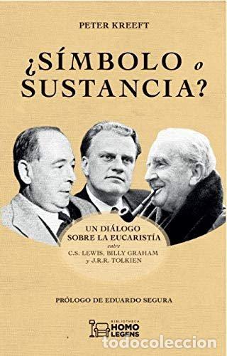 B&uuml;cher: SIMBOLO O SUSTANCIA UN DIALOGO SOBRE LA EUCARISTIA - KREEFT, PETER