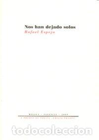 Libros: NOS HAN DEJADO SOLOS - ESPEJO, RAFAEL