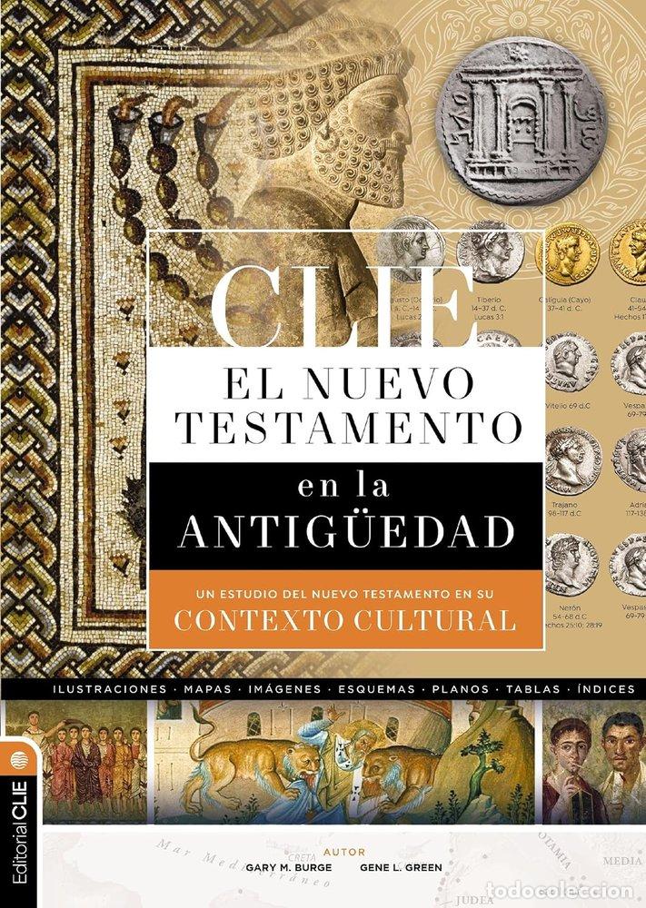 Libros: CLIE NUEVO TESTAMENTO EN LA ANTIGUEDAD - BURGE, GARY M