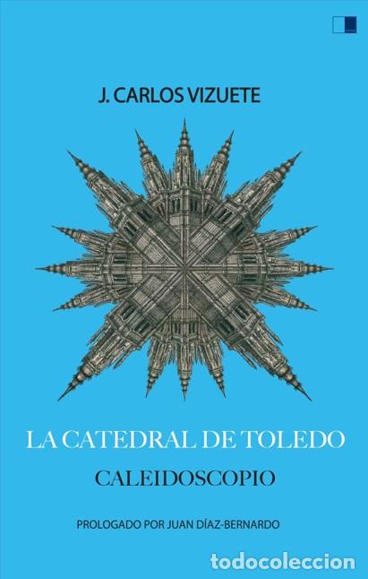 Livros: LA CATEDRAL DE TOLEDO - VIZUETE, J CARLOS