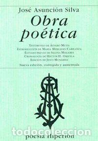 Livros: OBRA POETICA POESIA - SILVA, JOSE ASUNCION