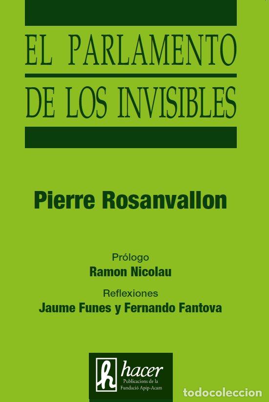 Libros: PARLAMENTO DE LOS INVISIBLES - ROSANVALLON, PIERRE