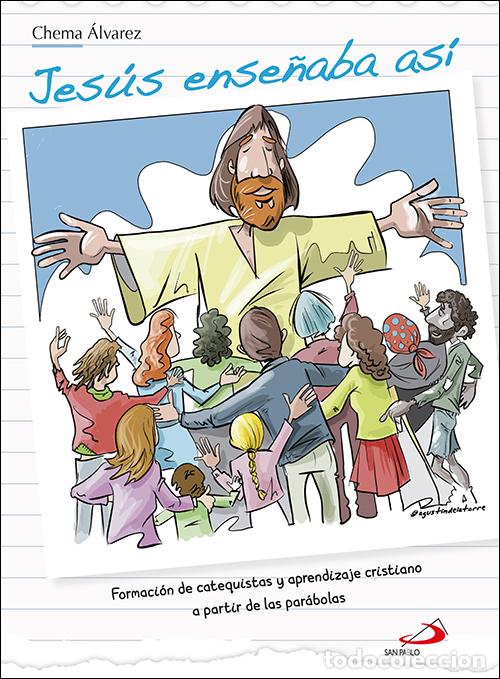 Libros: JES&Uacute;S ENSE&Ntilde;ABA AS&Iacute; - &Aacute;lvarez P&eacute;rez, Jos&eacute; Mar&iacute;a