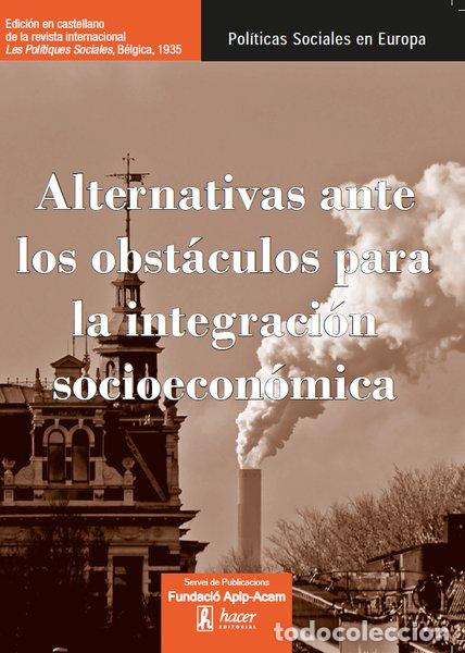 Libros: ALTERNATIVAS ANTE LOS OBSTACULOS PARA LA INTEGRACION SOCIOE - ESTIVILL, JORDI