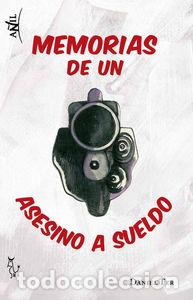 Libri: MEMORIAS DE UN ASESINO A SUELDO - TER, DANIEL