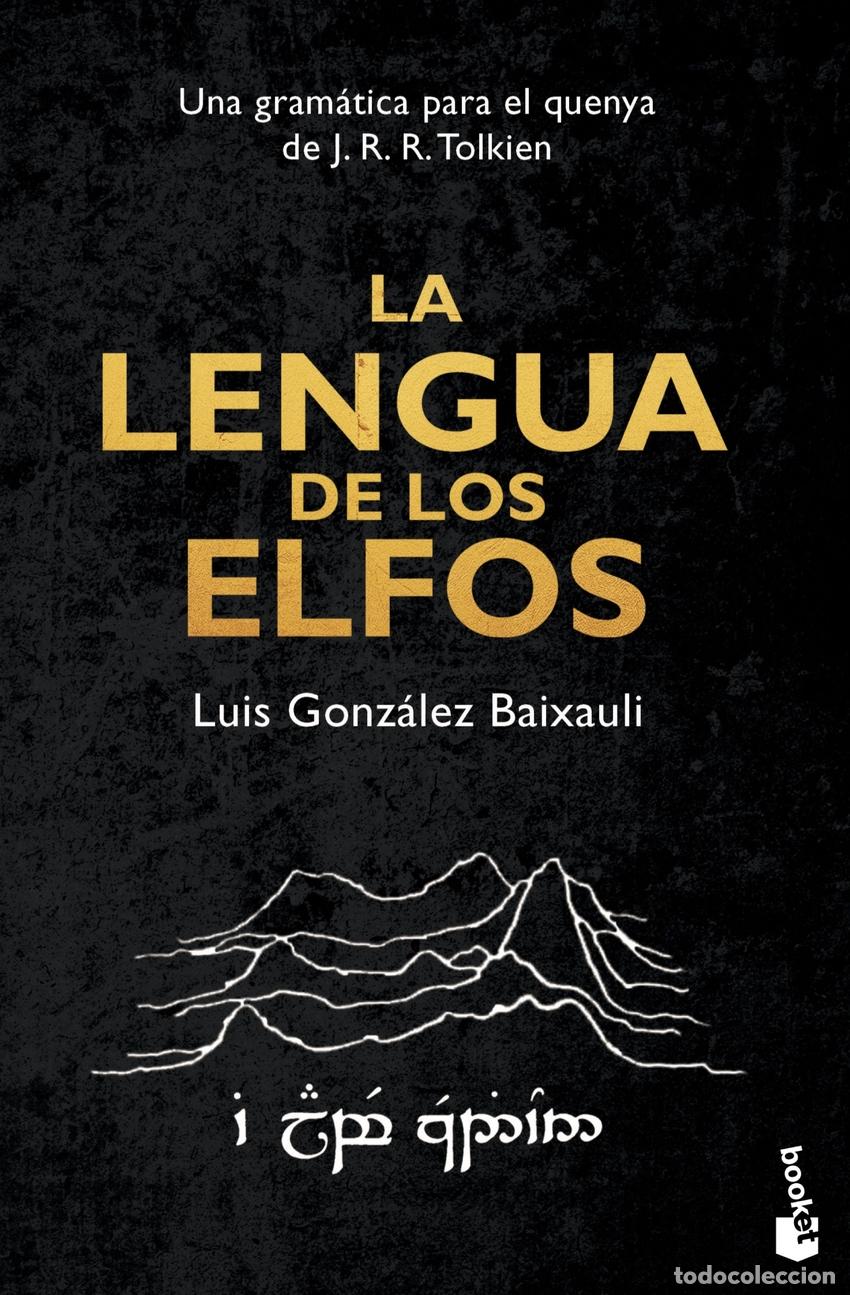 Libros: LA LENGUA DE LOS ELFOS - LUIS GONZALEZ B