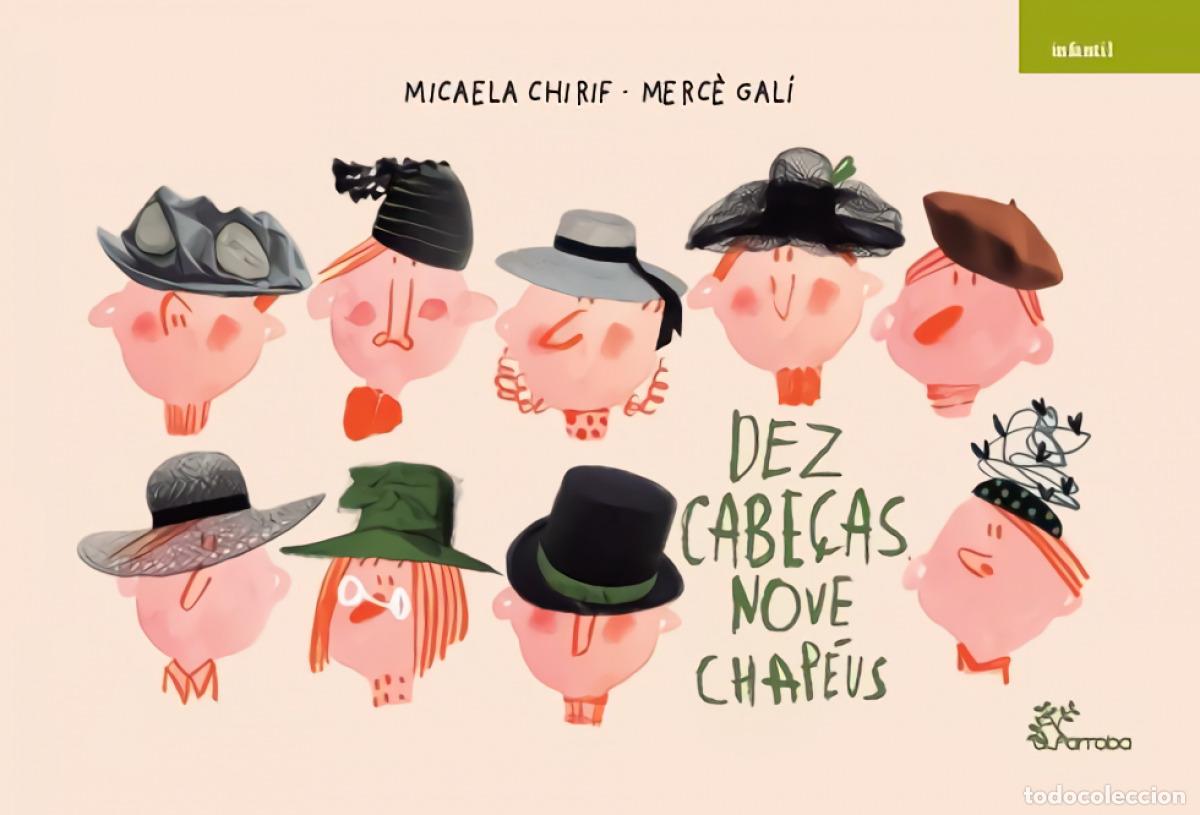 Libros: DEZ CABE&Ccedil;AS NOVE CHAP&Eacute;US - Chirif, Micaela Ilustradora Merc&egrave; Gal&iacute;