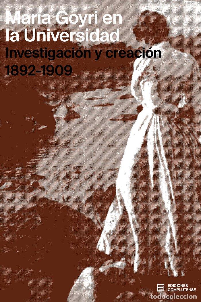Livres: MARIA GOYRI EN LA UNIVERSIDAD - SALVADOR BENITEZ, ANTONIA
