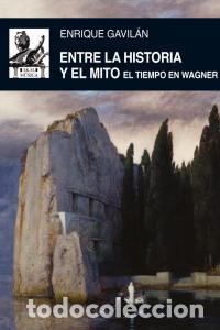 Livres: ENTRE LA HISTORIA Y EL MITO - GAVILAN, ENRIQUE