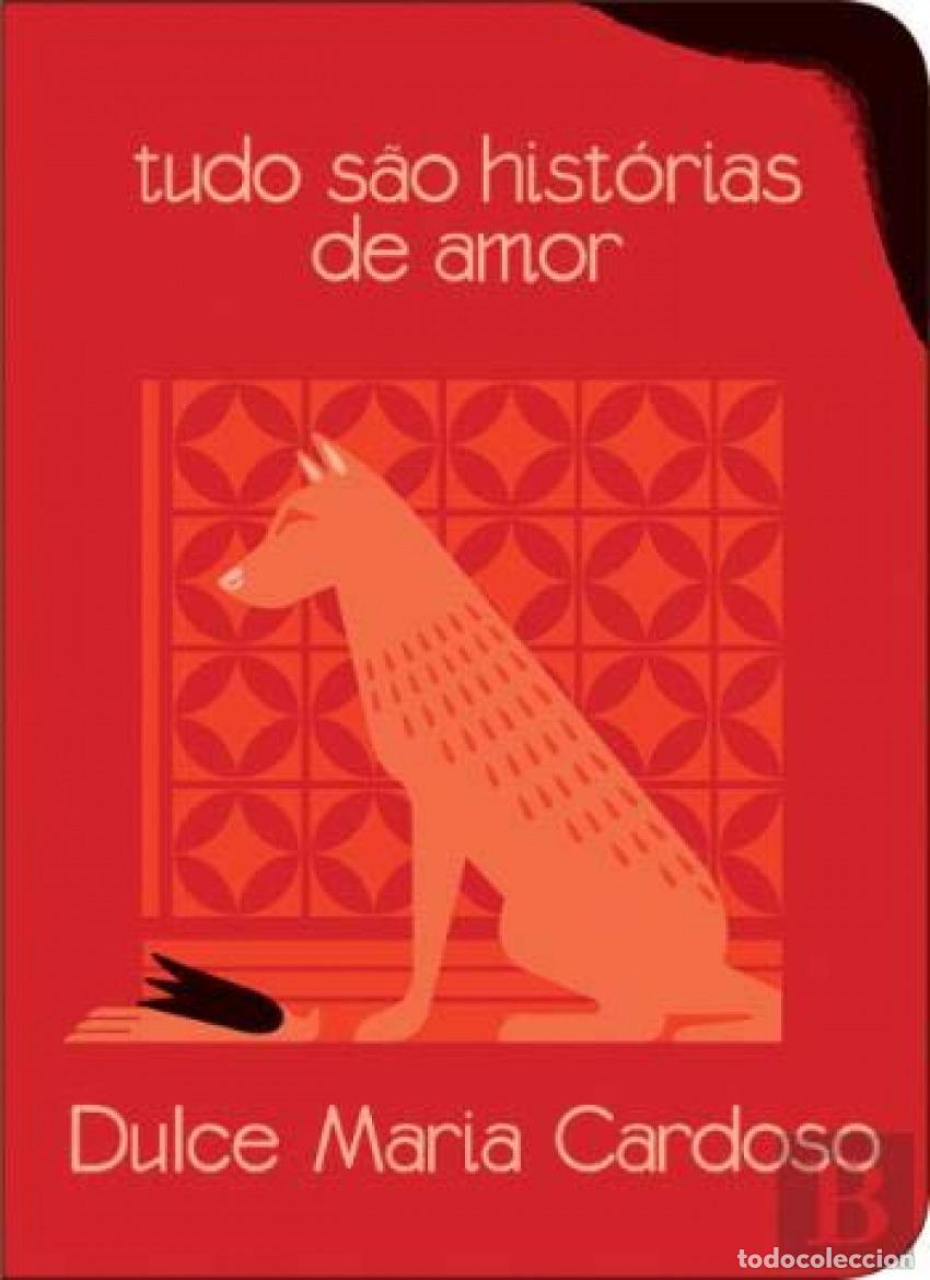 Libros: (PORT).TUDO SAO HISTORIAS DE AMOR - Cardoso, Dulce Maria