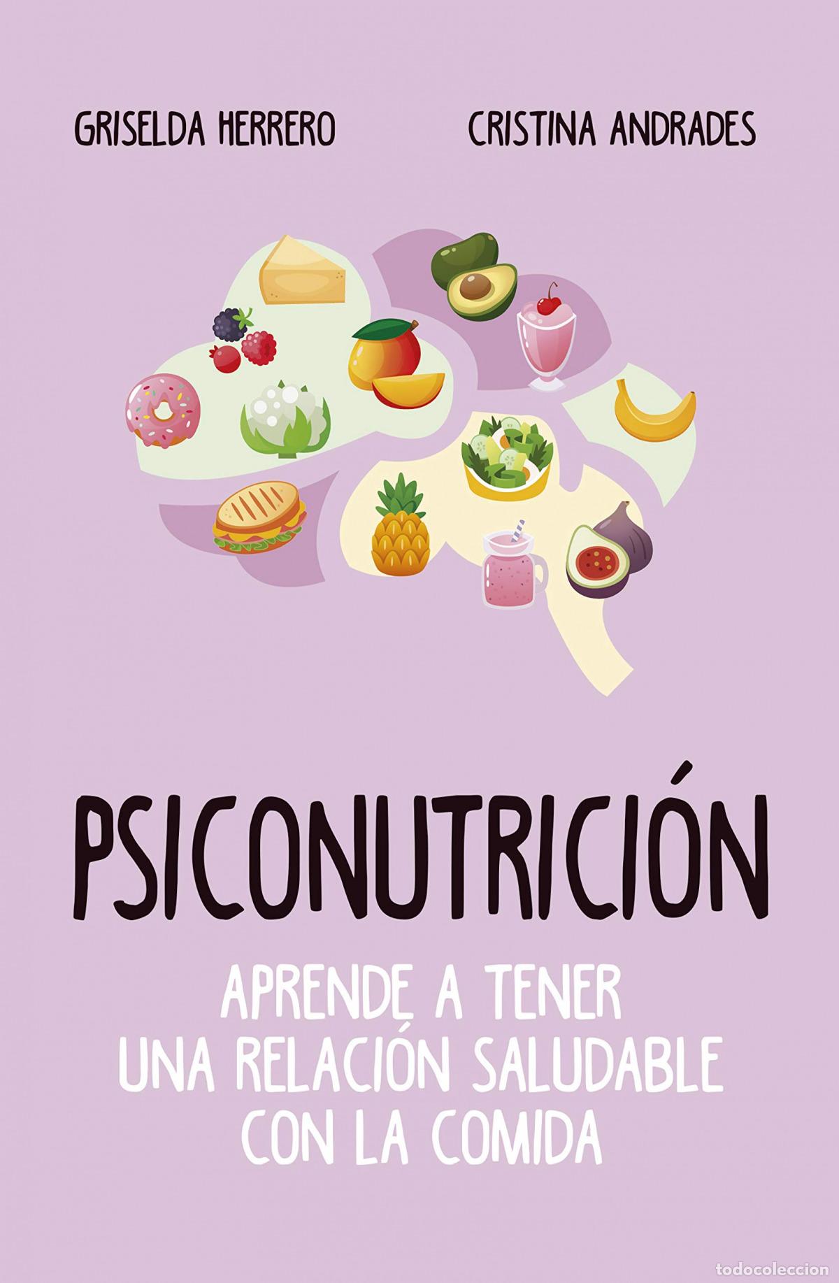 Libros: PSICONUTRICI&Oacute;N (LEB). APRENDE A TENER UNA RELACI&Oacute;N SALUDABLE CON LA COMIDA - HERRERO, GRISELDA
