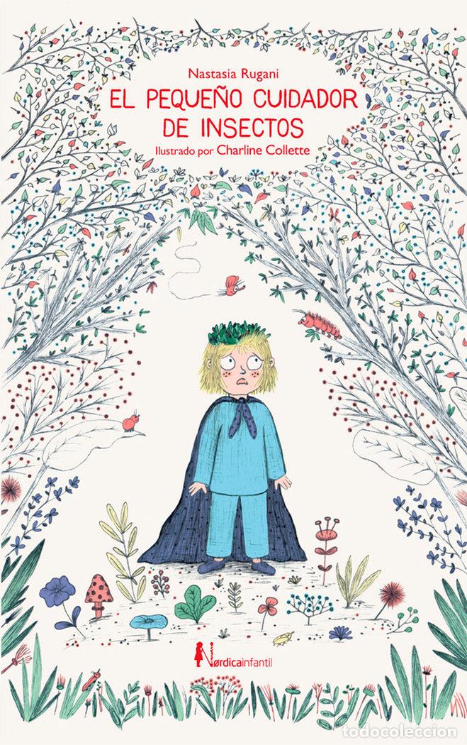 Libros: PEQUE&Ntilde;O CUIDADOR DE INSECTOS,EL - RUGANI, NASTASIA
