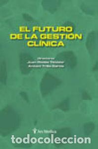 Libros: EL FUTURO DE LA GESTI&Oacute;N CL&Iacute;NICA - Rodes