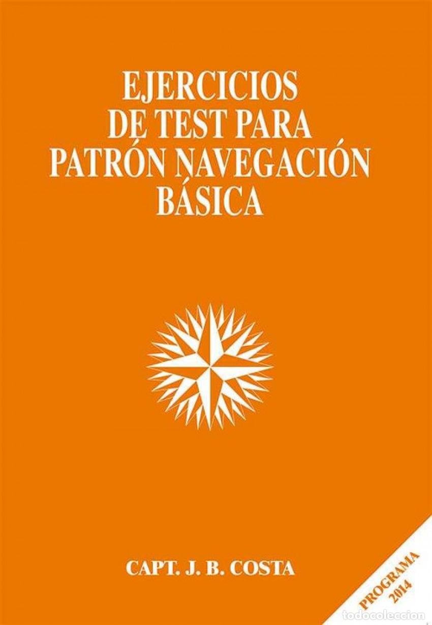 B&uuml;cher: EJERCICIOS TEST PATR&Oacute;N NAVEGACI&Oacute;N B&Aacute;SICA - Costa, Juan B