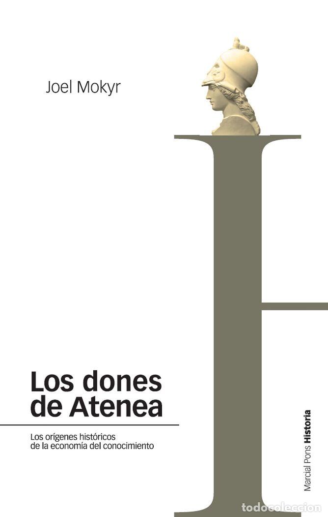 Libros: DONES DE ATENEA, LOS - MOKYR, JOEL