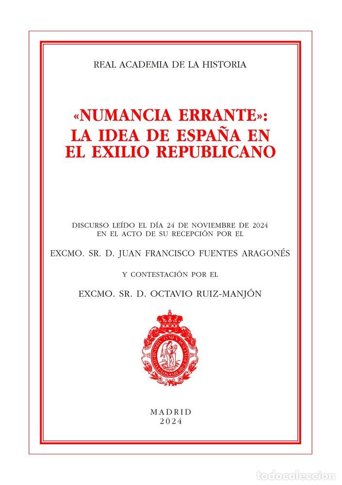 Libros: NUMANCIA ERRANTE LA IDEA DE ESPA&Ntilde;A EN EL EXILIO REPUBLICANO - AA.VV