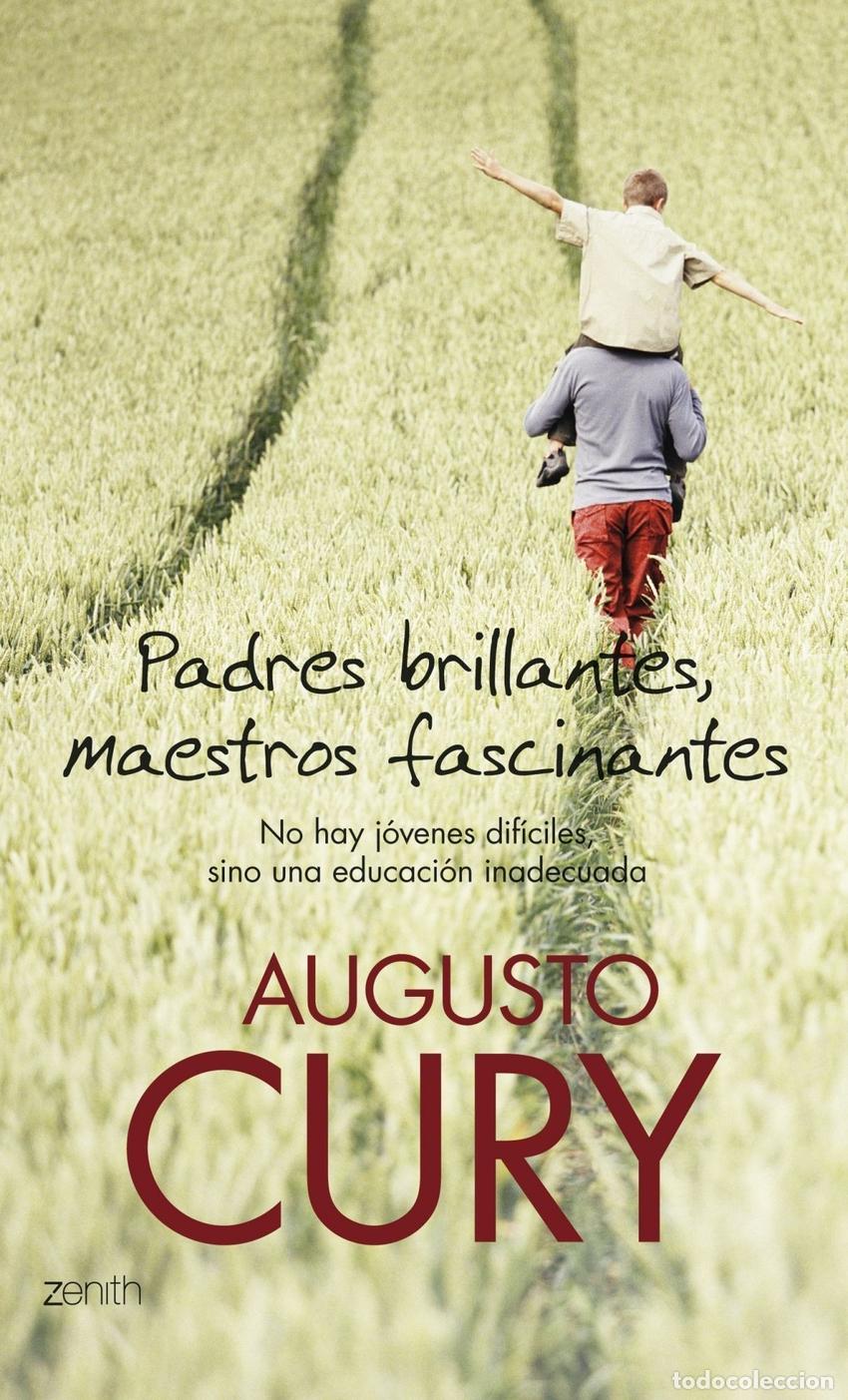 Libros: PADRES BRILLANTES, MAESTROS FASCINANTES - Augusto Cury