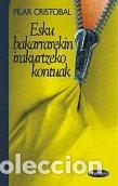 Livros: ESKU BAKARRAREKIN IRAKURTZEKO KONTUAK - CRISTOBAL, PILAR