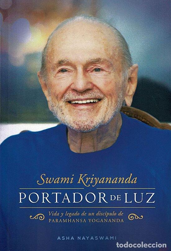 Livros: SWUAMI KRIYANANDA PORTADOR DE LUZ VIDA Y LEGADO DE UN DISCI - NAYASWAMI, ASHA
