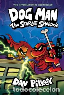 B&uuml;cher: DOG MAN: THE SCARLET SHEDDER: A GRAPHIC NOVEL (DOG MAN #12): FROM THE CREATOR OF - Pilkey, Dav