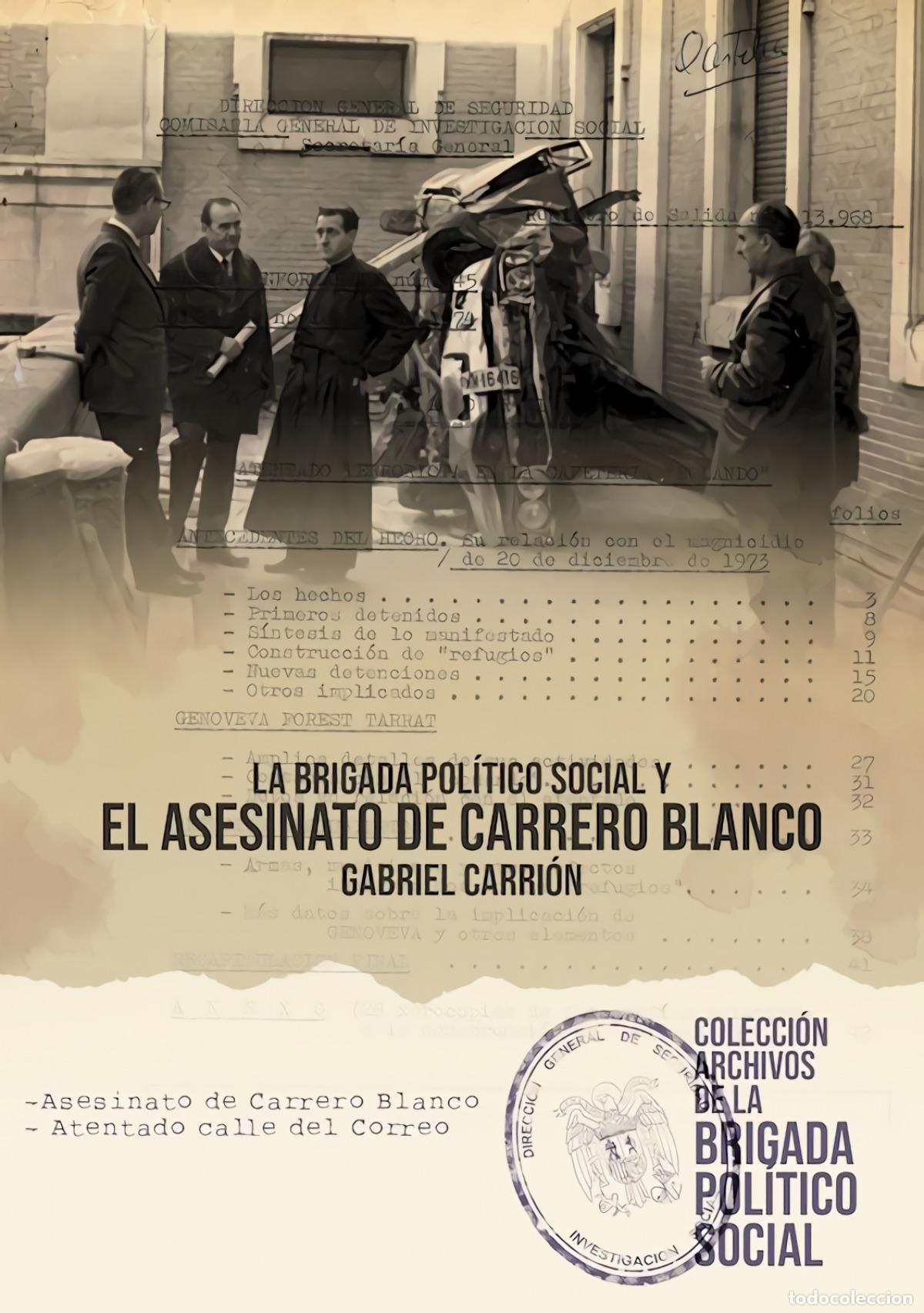B&uuml;cher: LA BRIGADA POL&Iacute;TICO SOCIAL Y EL ATENTADO DE CARRERO BLANCO - Carri&oacute;n, Gabriel