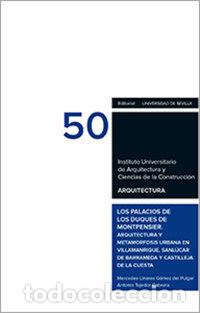 B&uuml;cher: PALACIOS DE LOS DUQUES DE MONTPENSIER,LOS - LINARES GOMEZ DEL PULGAR, MERCEDES