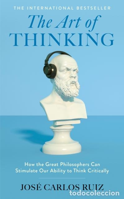 B&uuml;cher: THE ART OF THINKING - RUIZ, JOSE CARLOS