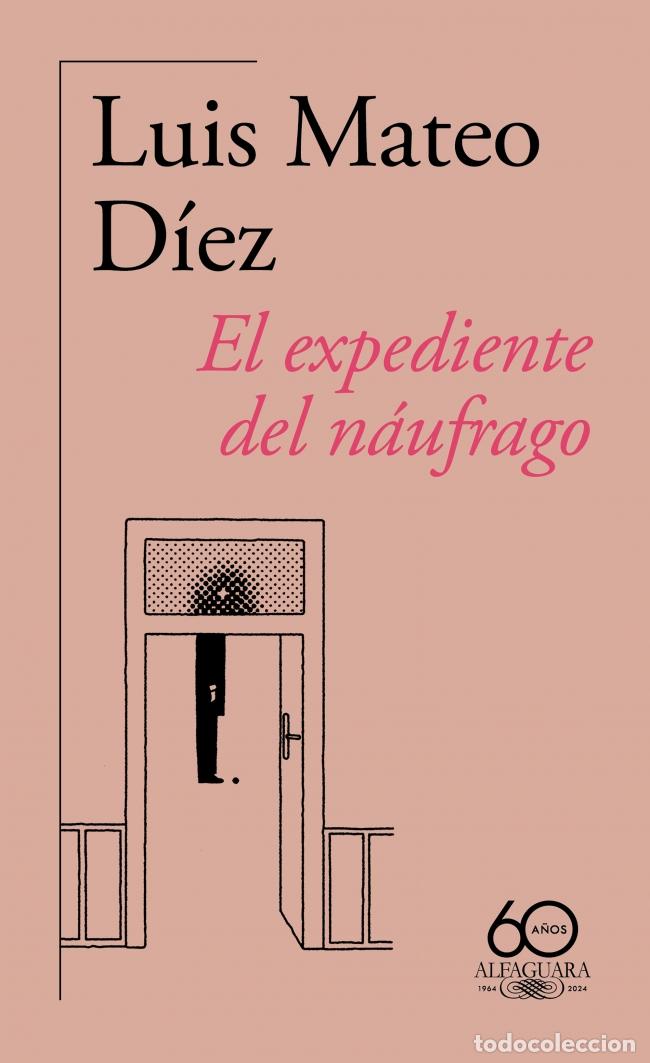 B&uuml;cher: EL EXPEDIENTE DEL N&Aacute;UFRAGO - DIEZ, LUIS MATEO