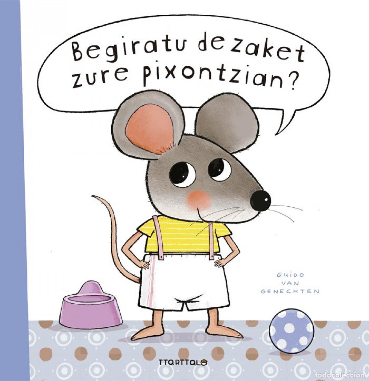 B&uuml;cher: BEGIRATU DEZAKET ZURE PIXONTZIAN? - VAN GENECHTEN, GUIDO