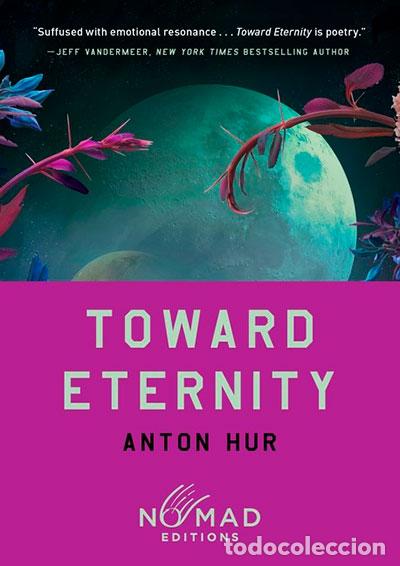 Libros: TOWARD ETERNITY (NOMAD EDITION) - HUR, ANTON